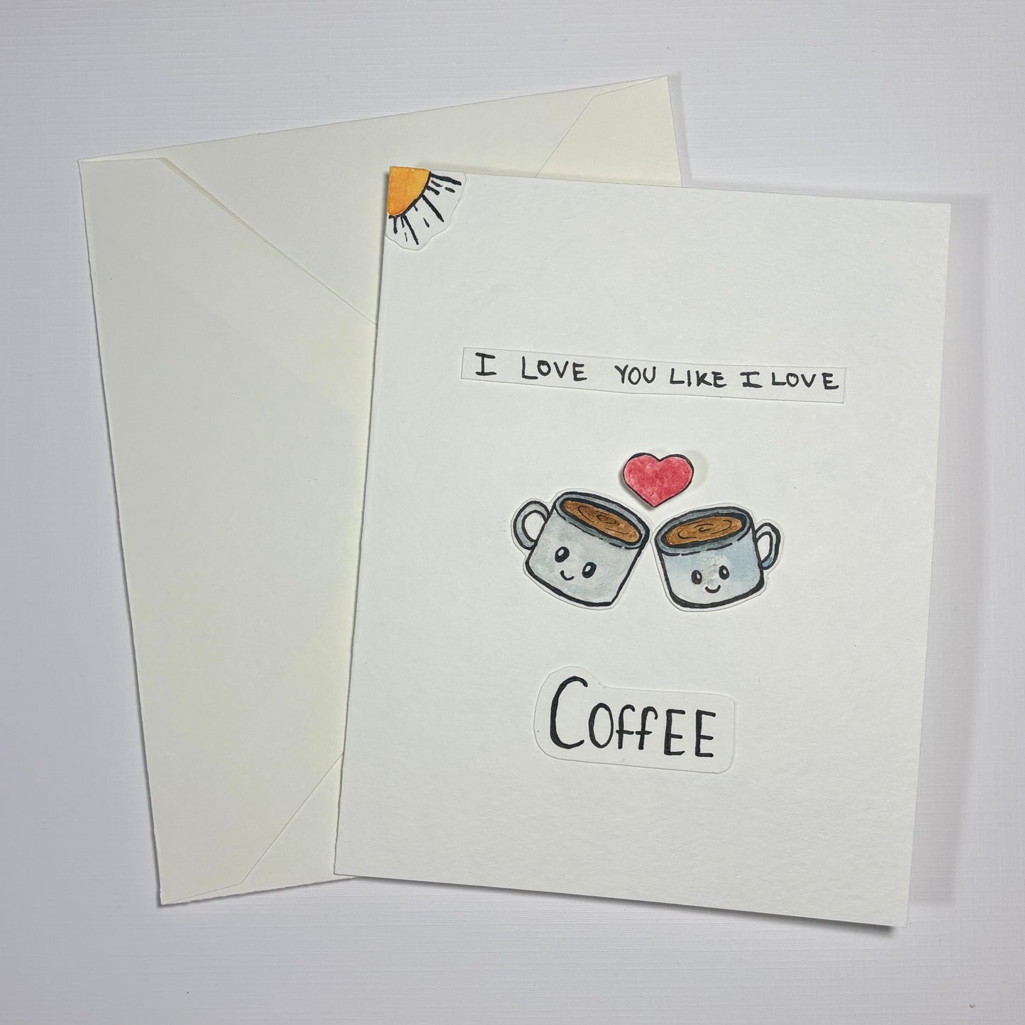 Valentines/Love/Anniversary Card- I love you like I love Coffee Set